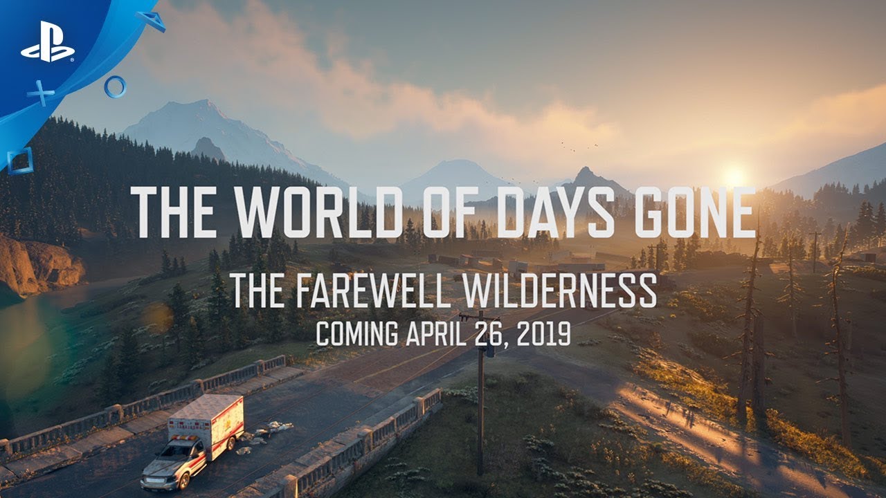 Days Gone – World Video Series: The Farewell Wilderness | PS4